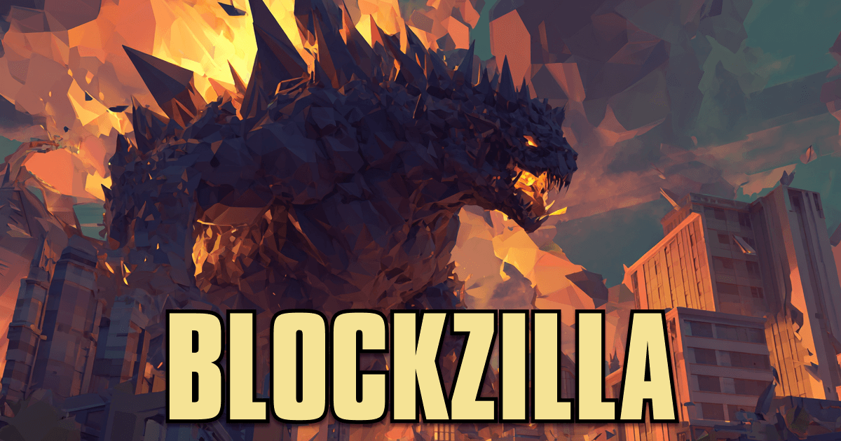 BLOCKZILLA