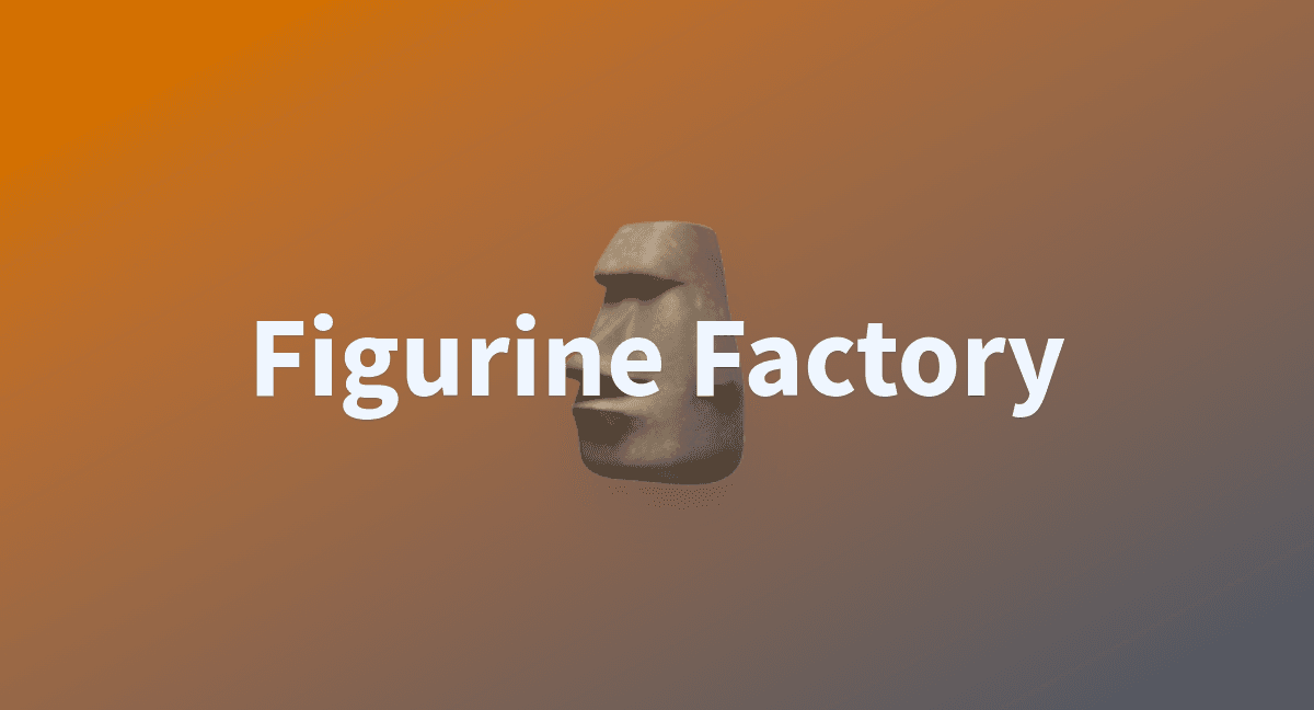 Figurine Factory
