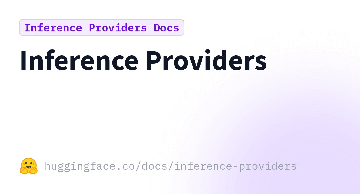 Hugging Face Inference Providers
